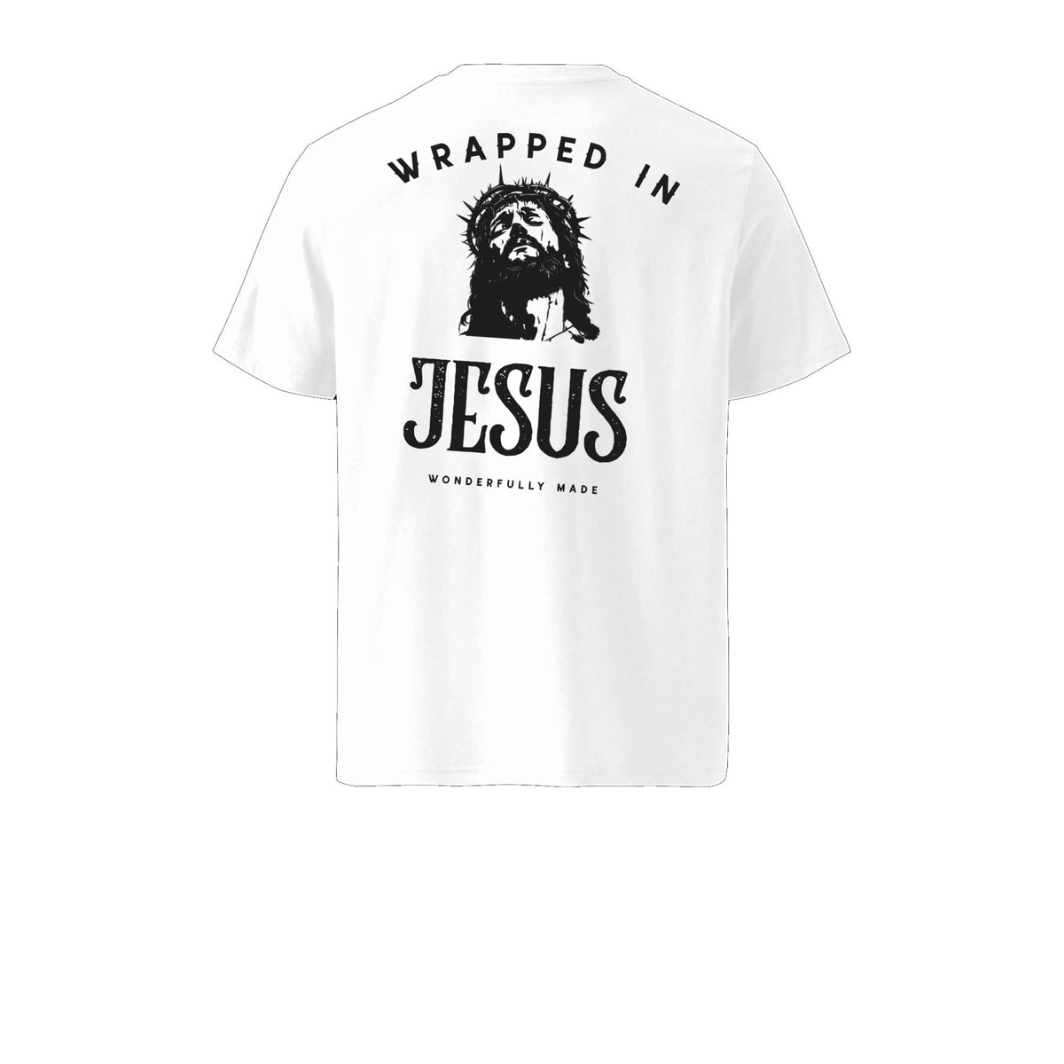 White Jesus Picture organic tee back with crown of thorns portrait and Wrapped In Jesus, Wonderfully Made
